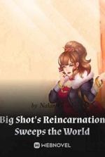 Big Shot's Reincarnation Sweeps the World